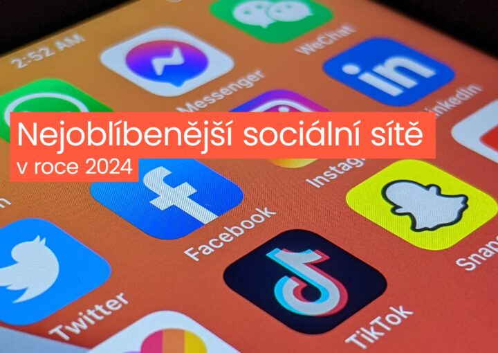 nejobl&iacute;beněj&scaron;&iacute; soci&aacute;ln&iacute; s&iacute;tě v roce 2024